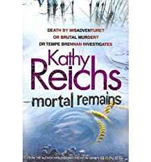 (Mortal Remains) By Kathy Reichs (Author) Paperback On (Jul , 2011)