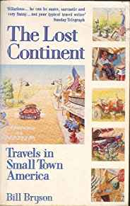 The Lost Continent : Travels In Small-Town America