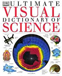 THE ULTIMATE VISUAL DICTIONARY OF SCIENCE