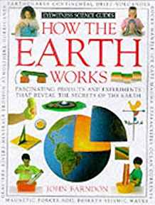 HOW THE EARTH WORKS (HOW IT WORKS)