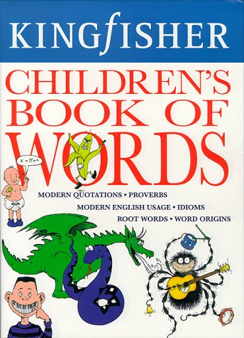 KINGFISHER CHILDREN'S BOOK OF WORDS