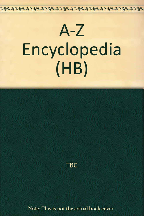 A-Z ENCYCLOPEDIA (HB)