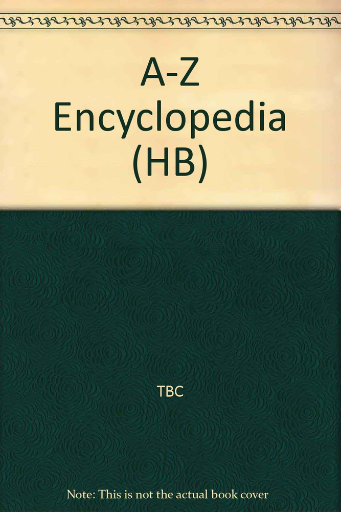 A-Z ENCYCLOPEDIA (HB)