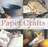 PAPER CRAFTS