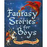 FANTASY STORIES FOR BOYS