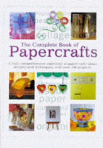 COMPLETE BOOK OF PAPERCRAFTS: A TRULY COMPREHENSIVE COLLECTION OF PAPERCRAFTS IDEAS, DESIGNS AND TECHNIQUES, WITH OVER 300 PROJECTS (TRANSPORT)